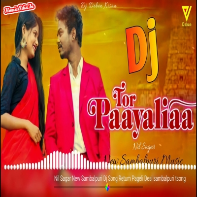 Tor paayaliaa Sambalpuri Dj Remix